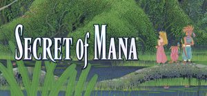 Menyelamatkan Dunia dalam Keajaiban Secret of Mana